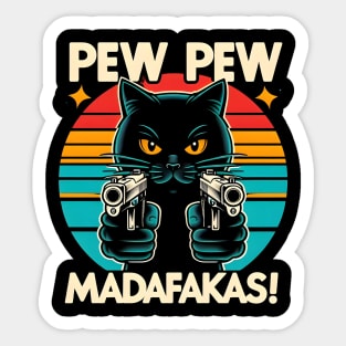 Pew Pew Madafakas Cat Crazy Vintage Funny Cat Owners Sticker